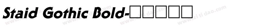 Staid Gothic Bold字体转换
